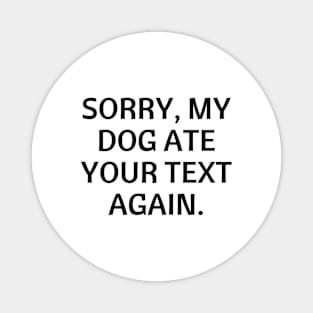 Sorry, my dog ate your text again Magnet